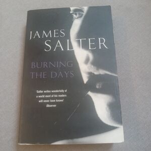 Burning the Days by James Salter Memoir Autobiography